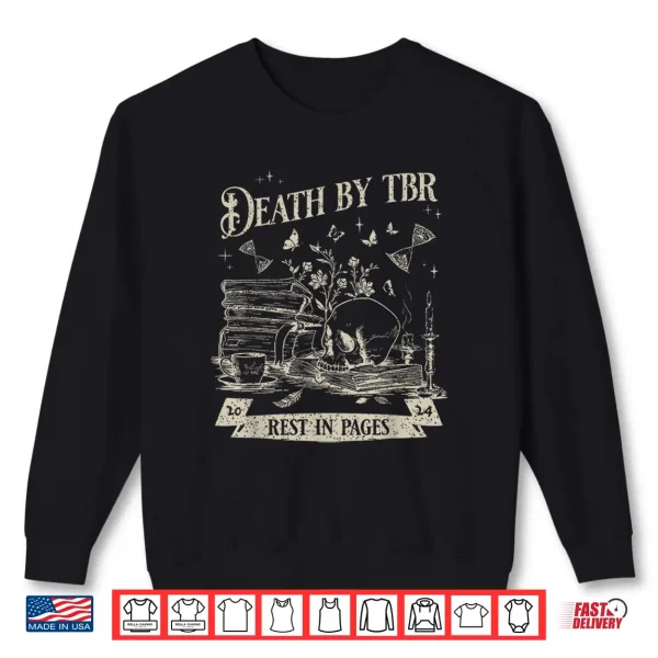 Sweatshirt Death By Tbr Book Lover Vintage Reading Bibliophile Bookworm Shirt