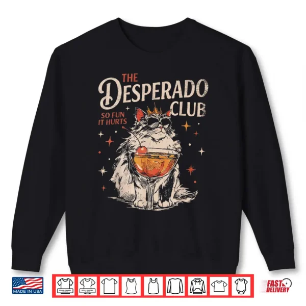 Desperado Club Mama Needs A Night Off Funny Cat Shirt 2 Sweatshirt Desperado Club Mama Needs a Night Off Funny Cat Shirt