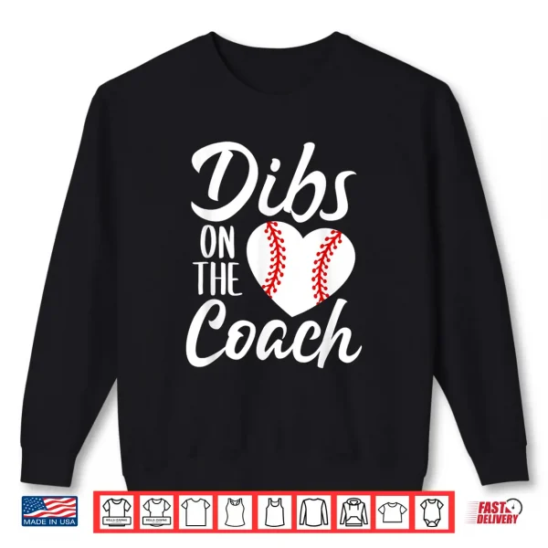 Sweatshirt Dibs On The Coach Funny Baseball Heart Cute Mothers Day Shirt