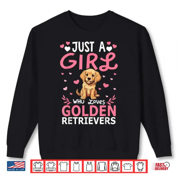 Sweatshirt Dog Girls Women Just A Girl Who Loves Golden Retriever Shirt