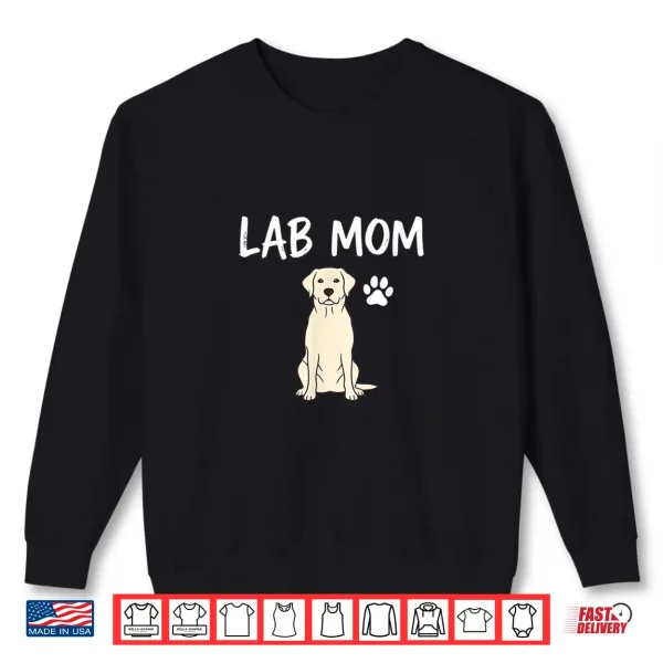 Sweatshirt Dog Labrador Retriever Mom Mom Design Labrador Shirt