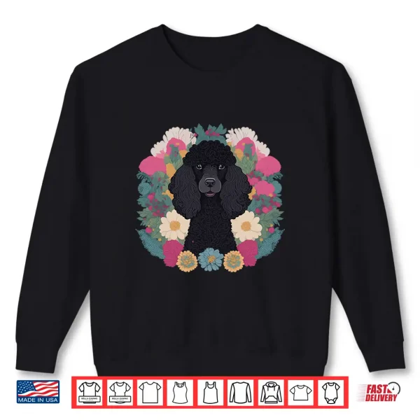 Sweatshirt Dog Lover Womens Black Poodle Flower Print Floral Flowers Shirt