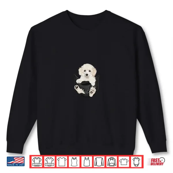 Sweatshirt Dog Lovers Gifts White Poodle In Pocket Funny Dog Face Shirt