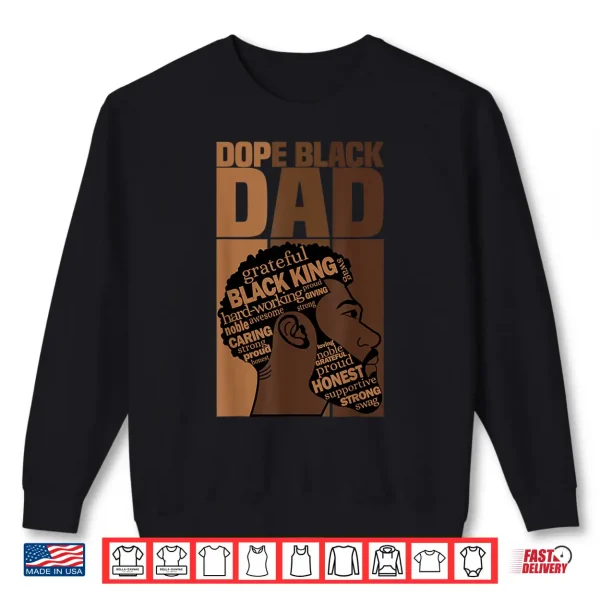 Sweatshirt Dope Black Dad History Month Juneteenth Black Fathers Day Shirt