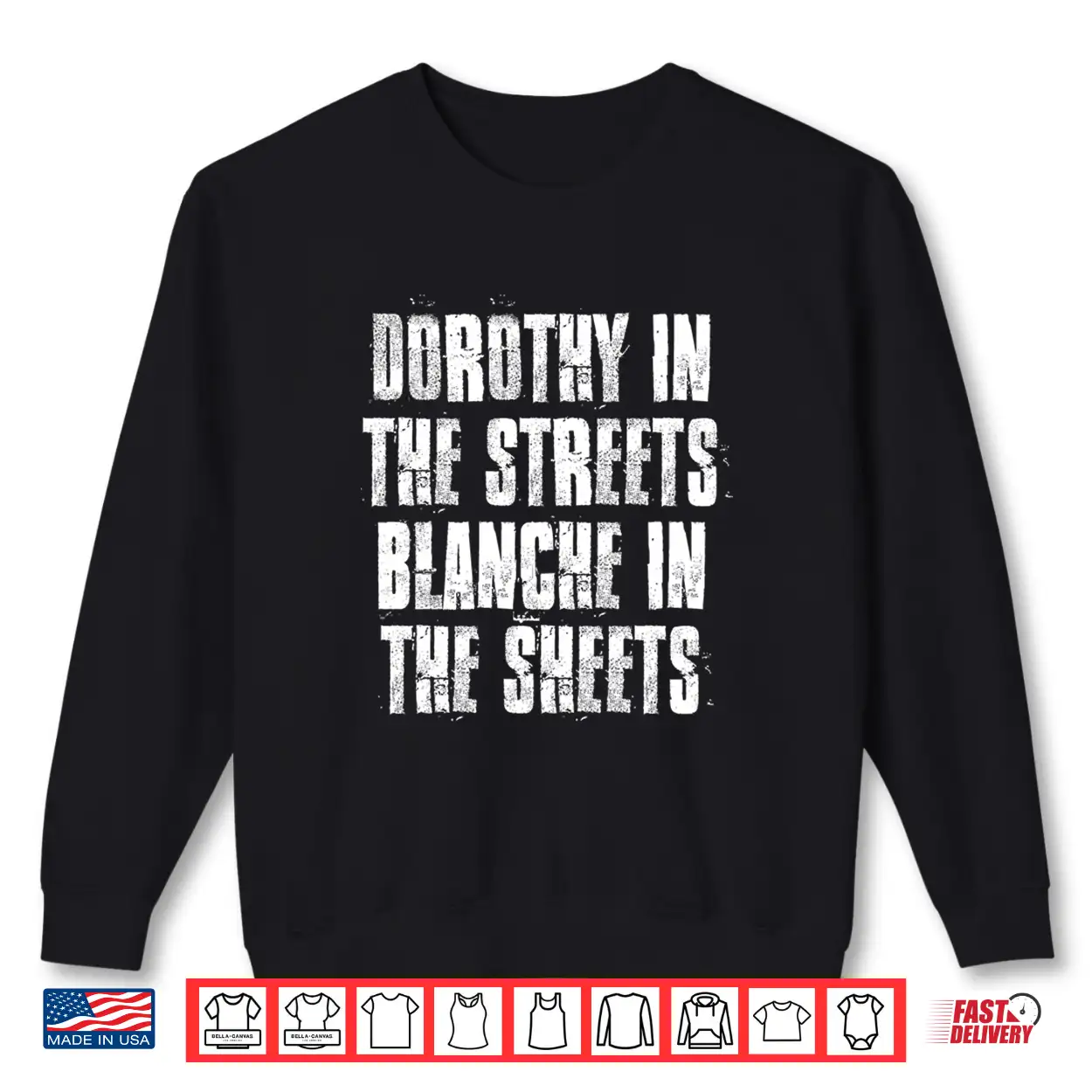Dorothy In The Streets Blanche In The Sheets Shirt Dorothy In The Streets Blanche In The Sheets Shirt