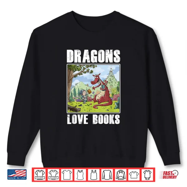 Sweatshirt Dragons Love Books Book Lover Literature Read Reading Gift Shirt