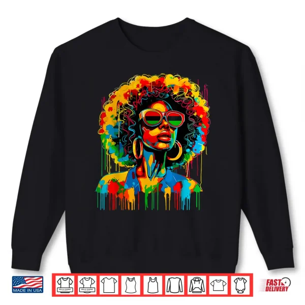 Sweatshirt Dripping Black Womens Queen Afro African Melanin Juneteenth Shirt