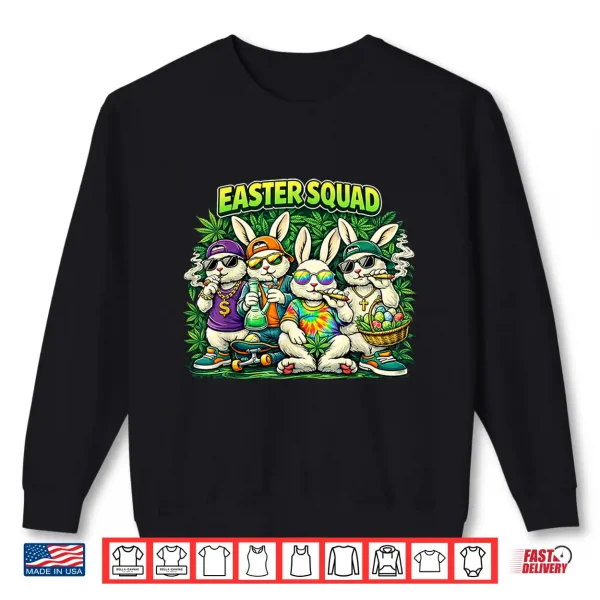 Sweatshirt Easter Squad Family Matching Easter Day Happy 420 Easter Shirt