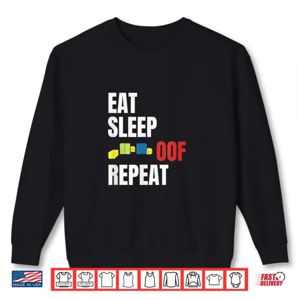 Sweatshirt Eat Sleep Oof Repeat Funny Meme Gamers Gift Idea Shirt