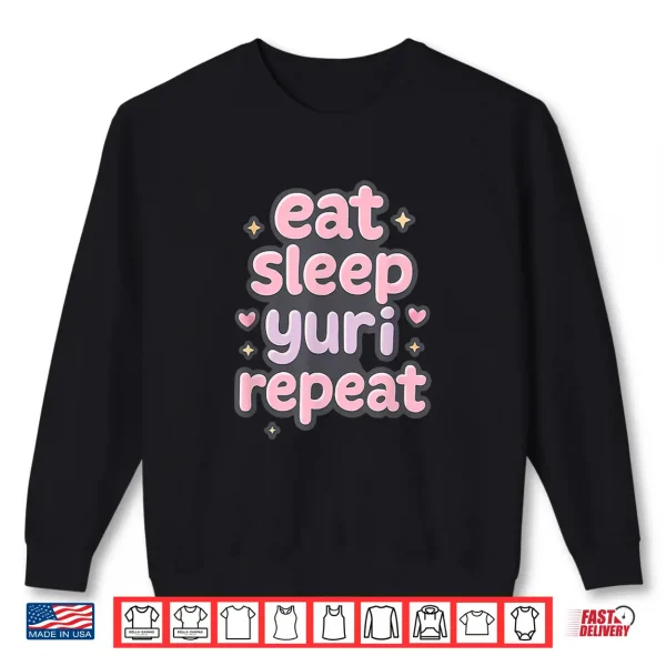Sweatshirt Eat Sleep Yuri Repeat Yuri Girls Love Manga Shirt