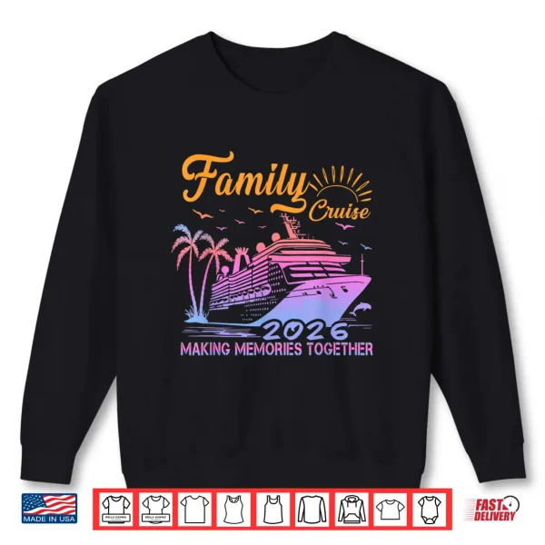Sweatshirt Family Cruise Squad 2026 Vacation Matching Trip Shirt