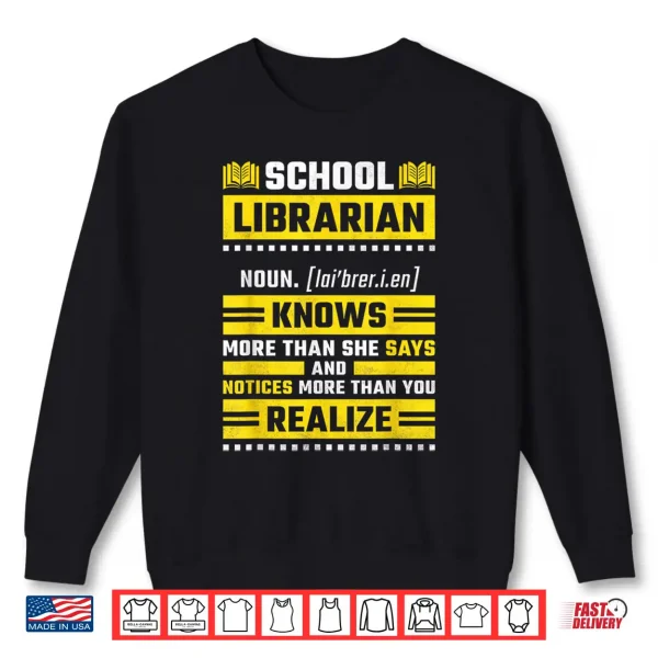 Sweatshirt Female School Librarian Definition Shirt