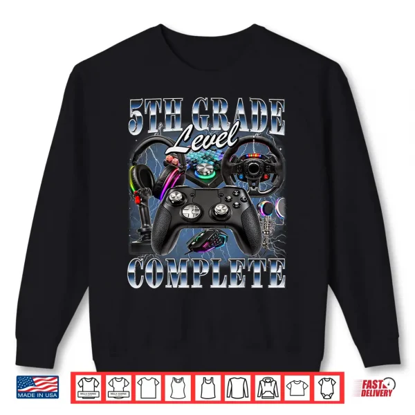 Sweatshirt Fifth Grade Level Complete Graduation Gamer Fifth Graders Shirt
