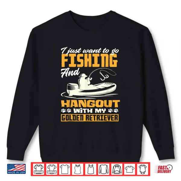 Sweatshirt Fishing Golden Retriever Fisherman Dog Lover Dad Father Shirt