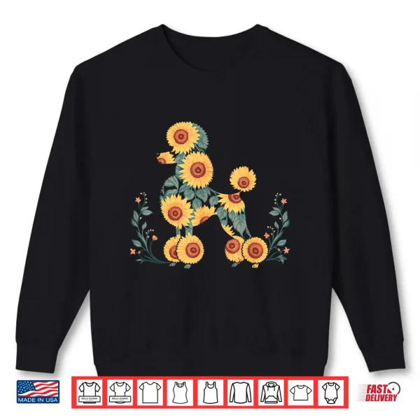 Sweatshirt Floral Pattern Sunflower Poodle Lover Shirt
