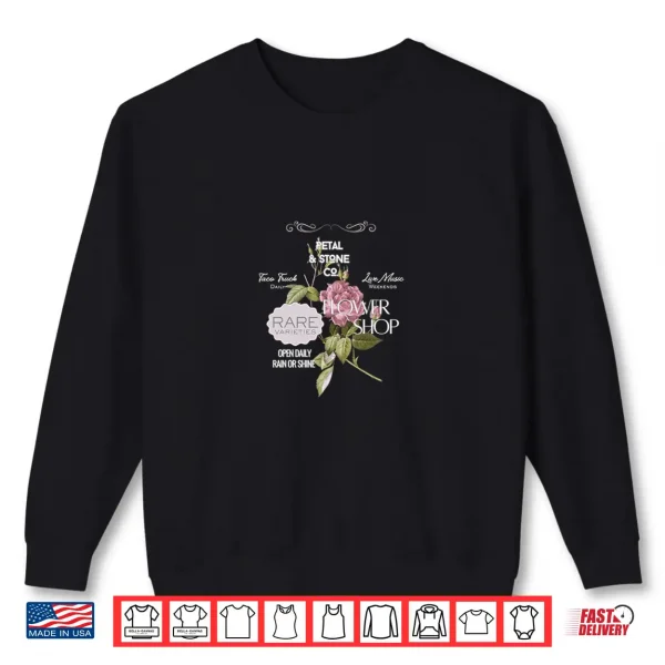 Sweatshirt Flower Shop Shirt