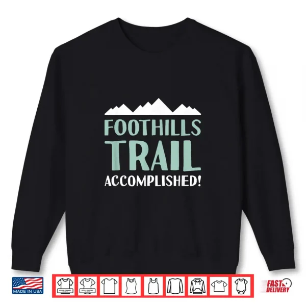 Sweatshirt Foothills Trail Hiking Backpacking in North Carolina Shirt