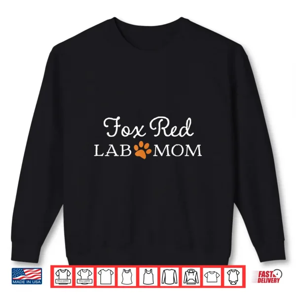 Sweatshirt Fox Red Lab Mom Women Labrador Retriever Shirt