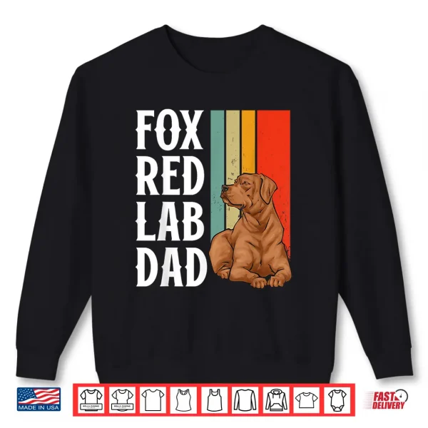 Sweatshirt Fox Red Labrador Retriever Foxred Lab Dad Shirt