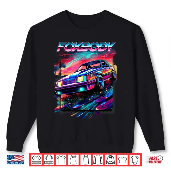 Sweatshirt Foxbody Foxbody Nation Foxbody stang Car enthusiast Shirt