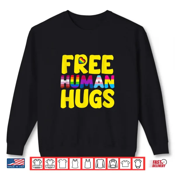 Sweatshirt Free Human Hugs LGBT Pride Month Shirt