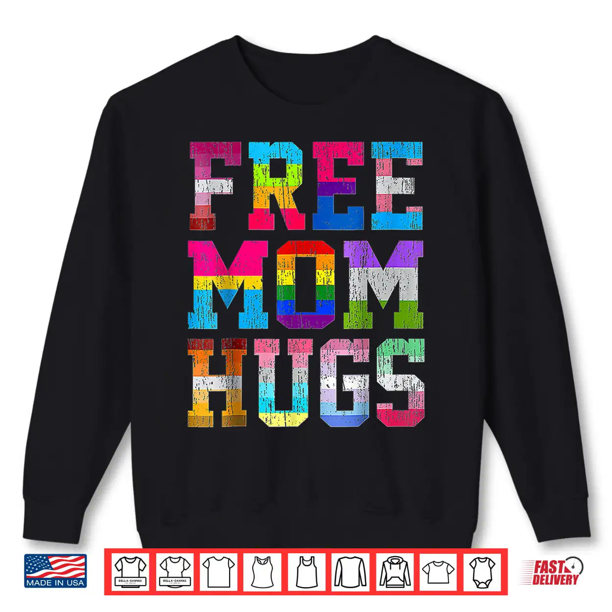 Free Mom Hugs For Pride Month Lgbt Mother’S Day Shirt Free Mom Hugs For Pride Month Lgbt Mother’S Day Shirt