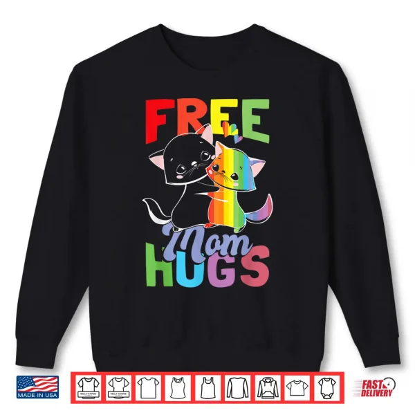 Sweatshirt Free Mom Hugs Pride Month LGBT Mom Shirt