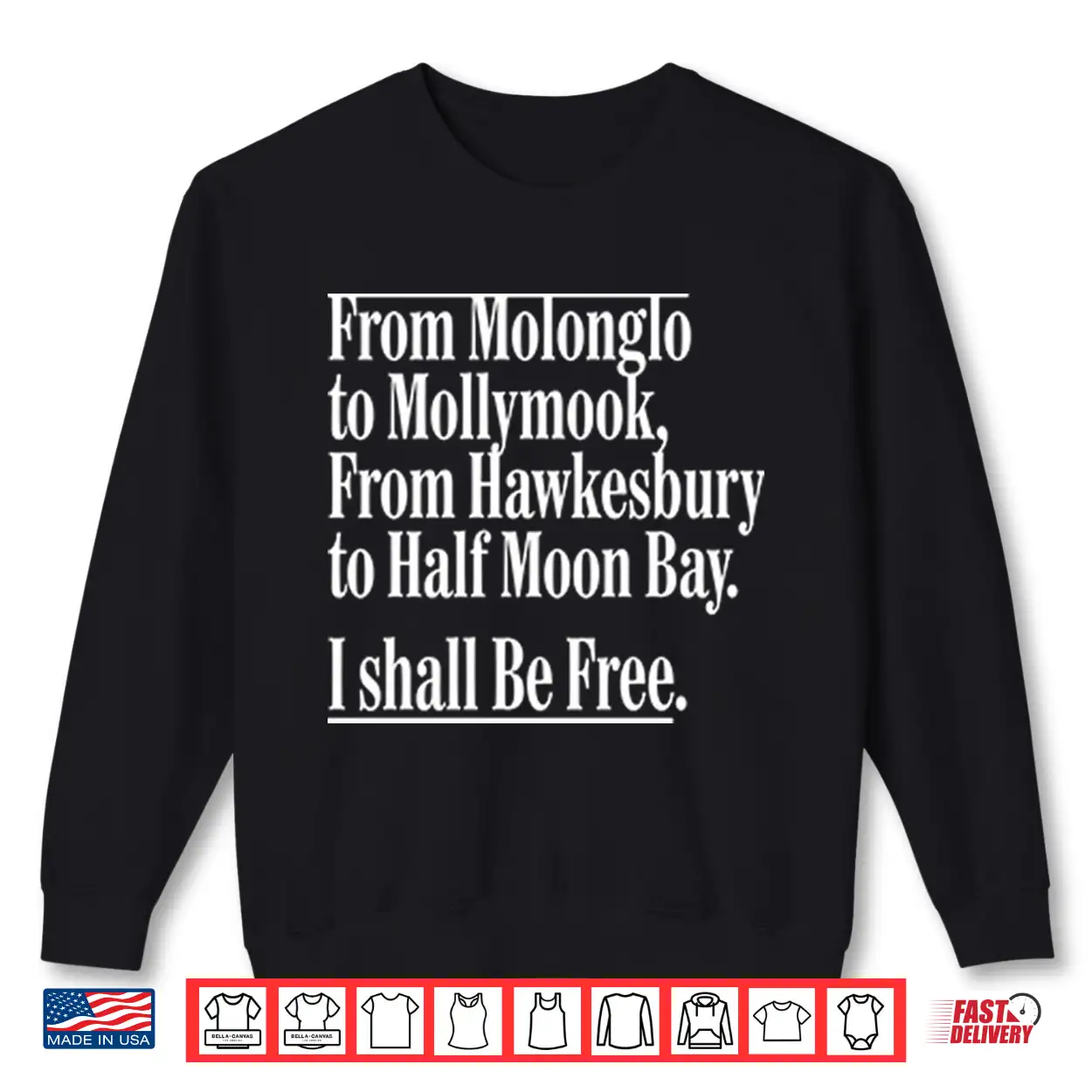 From Molonglo To Mollymook From Hawkesbury To Half Moon Bay Shirt From Molonglo To Mollymook From Hawkesbury To Half Moon Bay Shirt