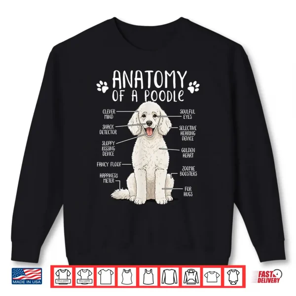 Sweatshirt Funny Anatomy Poodle Dog Standard Poodle Owner White Poodle Shirt