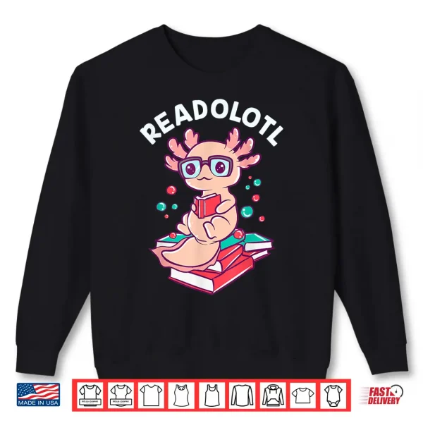 Sweatshirt Funny Axolotl Reading a Book For Bookworms Shirt