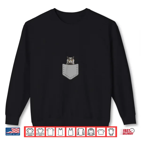 Sweatshirt Funny British Shorthair Cat In Your Pocket Shirt