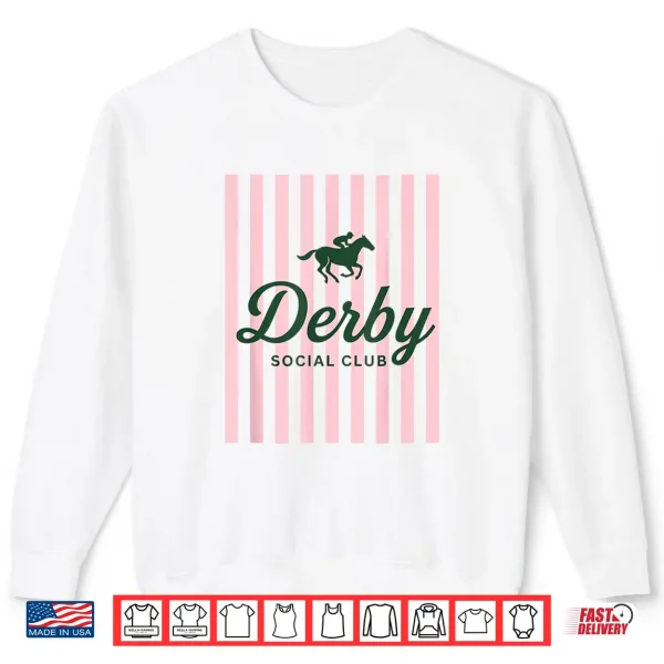 Sweatshirt Funny Derby Social Club Vibes Friends Weekend Party Humor Shirt