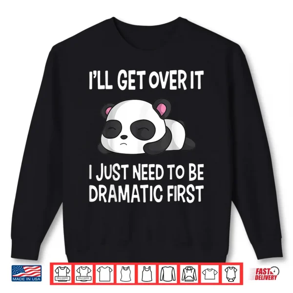 Sweatshirt Funny Dramatic Panda Kawaii Bear Face Anime Lovers Shirt