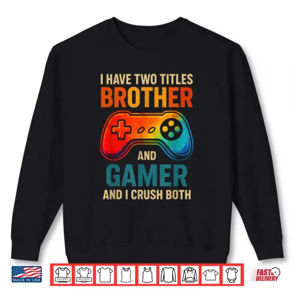 Funny Gamer Graphic Tee For Boys Teens Kids Video Gaming Shirt 2 Sweatshirt Funny Gamer Graphic Tee for Boys Teens Kids Video Gaming Shirt