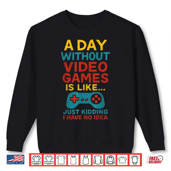 Sweatshirt Funny Gamer Saying Graphic Tee Men Boys Teens Video Gaming Shirt