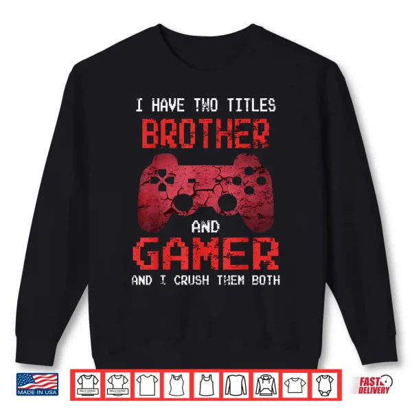 Sweatshirt Funny Gamer Vintage Video Games Gift For Boys Brother Son Shirt