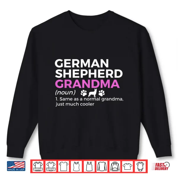 Sweatshirt Funny German Shepherd Grandma Definition Shirt