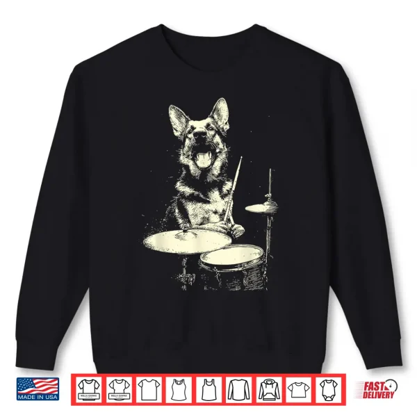 Sweatshirt Funny German Shepherd Playing Drums Musician Dog Drummer Shirt