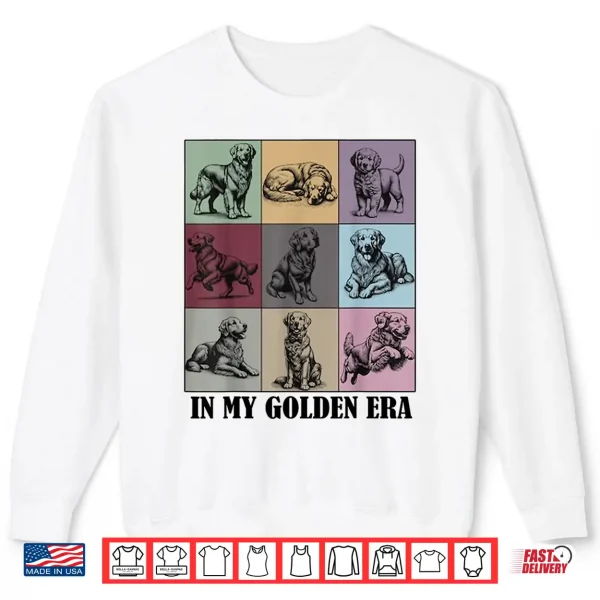 Sweatshirt Funny Golden Quote In My Golden Retriever Era Cool Dog Mom Shirt