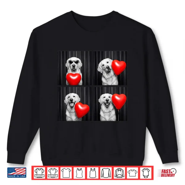 Sweatshirt Funny Golden Retriever Photobooth Dog Lover Valentines Shirt
