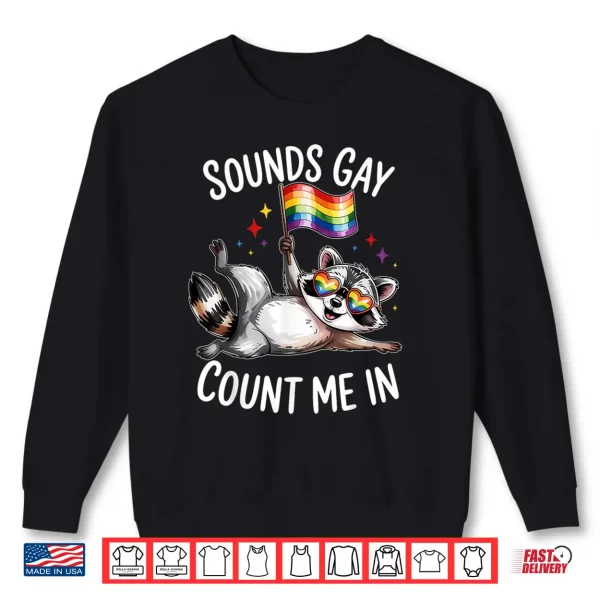 Sweatshirt Funny LGBT Ally Raccoon Holding a Rainbow Flag LGBT Support Shirt