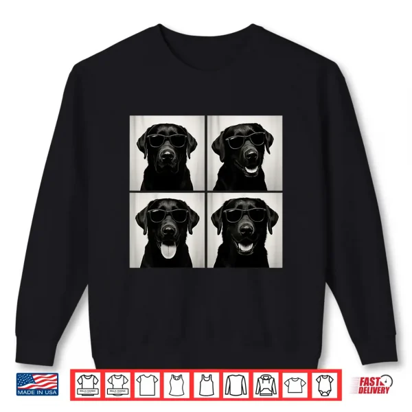 Sweatshirt Funny Labrador Dog Lover Cute Black Lab Photo Booth Shirt