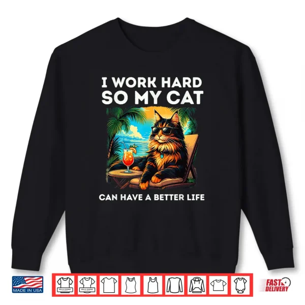 Sweatshirt Funny Maine Coon Cat Lover Design I Work Hard Maine Coon Cat Shirt