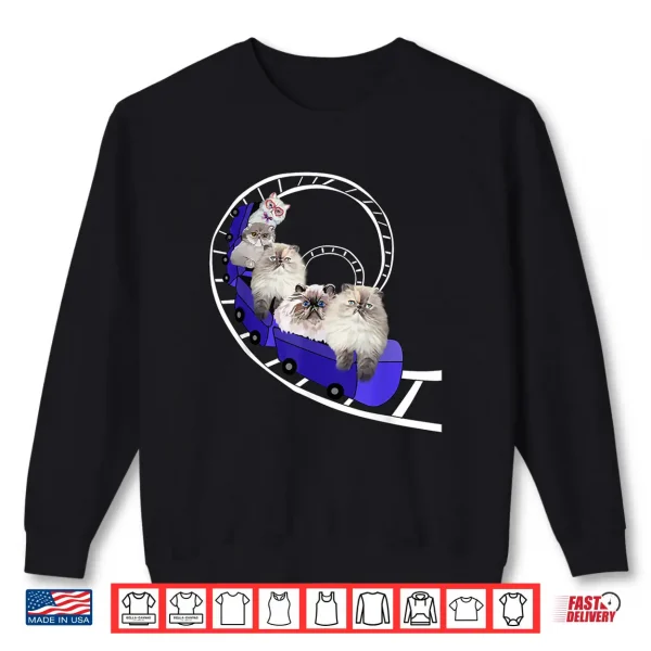 Sweatshirt Funny Persian Cats Gifts Cat Lovers Roller Coaster Womens Shirt