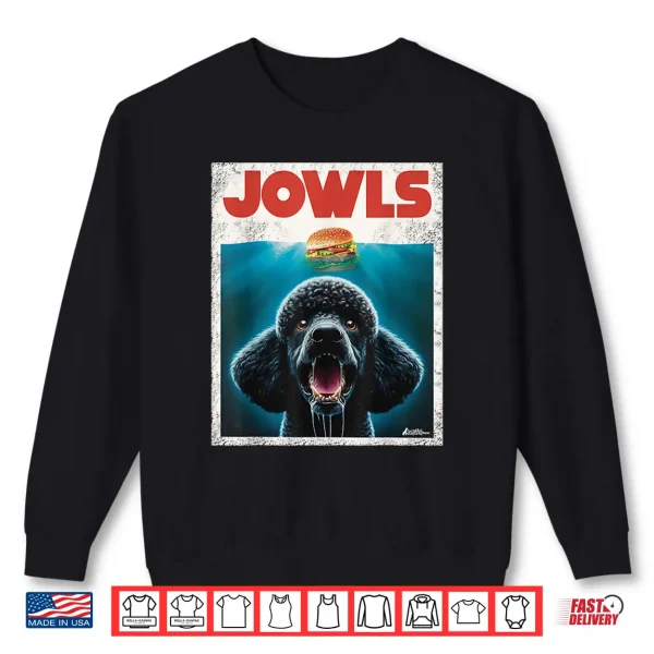 Sweatshirt Funny Poodle Black Standard Poodle Jowls Burger Cute Dog Mom Shirt