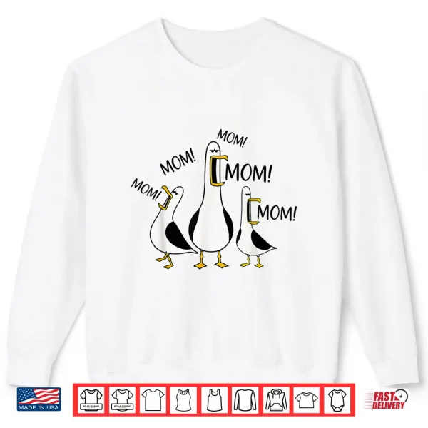 Sweatshirt Funny Seagull Mom Mothers Day Mama Seagulls Shirt