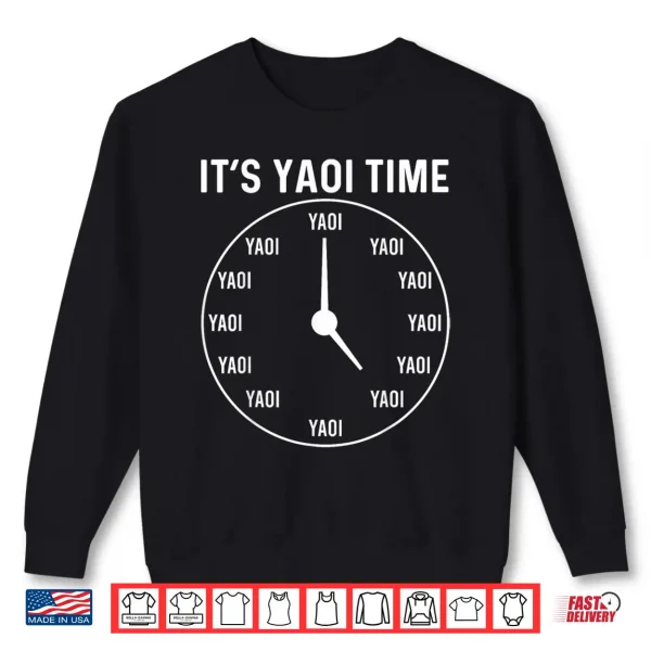 Sweatshirt Funny Yaoi Anime Manga BL Its Yaoi Time Shirt