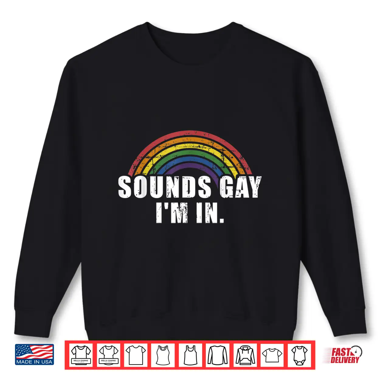 Funny Sounds Gay I’M In With Rainbow Flag For Pride Month Shirt Funny Sounds Gay I’M In With Rainbow Flag For Pride Month Shirt
