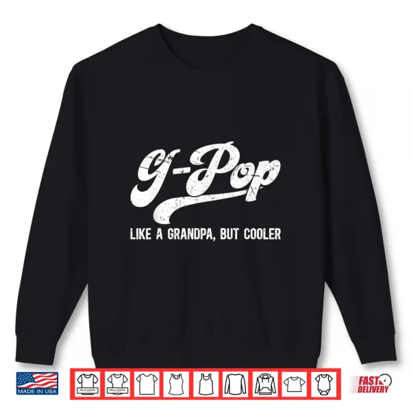 Sweatshirt G Pop Grandpa Definition G Pop Grandfather Shirt