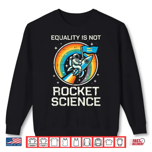 Sweatshirt Gay Pride Month Equality Rocket Science LGBTQ Ally Boys Kids Shirt